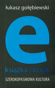 Okładka książki E-książka- book. Szerokopasmowa kultura