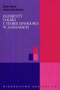 Okładka książki Elementy logiki i teorii mnogości w zadaniach