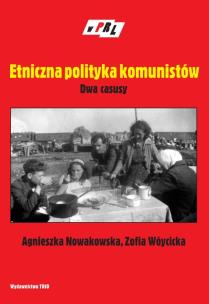 Okładka książki Etniczna polityka komunistów Dwa casusy