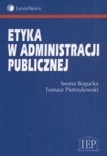 Okładka książki Etyka w administracji publicznej