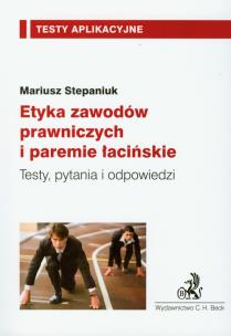 Okładka książki Etyka zawodów prawniczych i paremie łacińskie