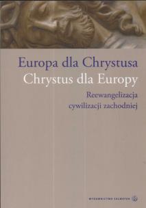 Okładka książki Europa dla Chrystusa. Chrystus dla Europy