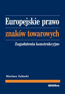 Okładka książki Europejskie prawo znaków towarowych