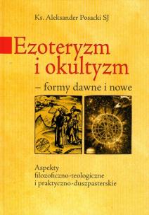 Okładka książki Ezoteryzm i okultyzm - formy dawne i nowe