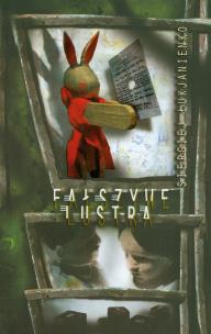 Okładka książki Fałszywe lustra - Siergiej Łukjanienko