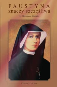 Okładka książki Faustyna znaczy szczęśliwa