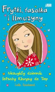 Okładka książki Frytki, fasolka i limuzyny