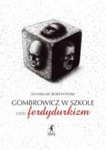 Okładka książki Gombrowicz w szkole, czyli ferdydurkizm
