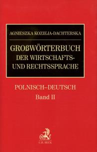 Okładka książki Grossworterbuch der wirtschafts und rechtssprache polnisch deutsch band 2