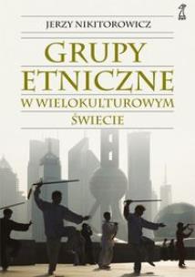 Okładka książki Grupy etniczne w wielokulturowym świecie