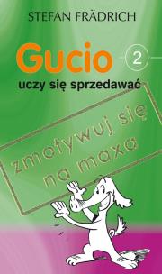 Okładka książki Gucio uczy się sprzedawać