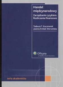 Okładka książki Handel międzynarodowy Zarządzanie ryzykiem Rozliczania finansowe