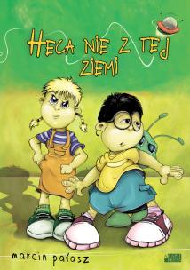 Okładka książki Heca nie z tej ziemi