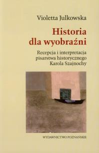Okładka książki Historia dla wyobraźni