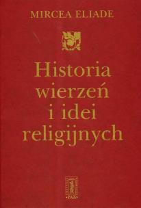 Okładka książki Historia wierzeń i idei religijnych t.2