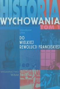 Okładka książki Historia wychowania T1, Podręcznik akademicki