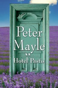 Okładka książki Hotel Pastis - Peter Mayle
