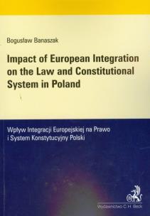 Opakowanie Impact of European integration on the law and Constitutional System in Poland