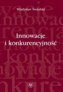 Okładka książki Innowacje i konkurencyjność