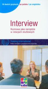 Okładka książki Interview Rozmowa jako narzędzie w relacjach służbowych