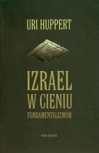 Okładka książki Izrael w cieniu fundamentalizmów