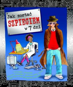 Okładka książki Jak zostać szpiegiem w 7 dni