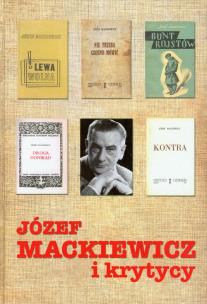 Okładka książki Józef Mackiewicz i krytycy