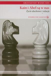 Okładka książki Kain i Abel są w nas. Życie duchowe i relacje