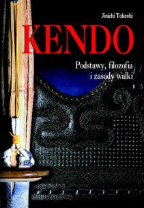 Okładka książki Kendo Podstawy filozofia i zasady walki