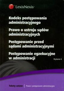 Opakowanie Kodeks Postępowania Administracyjnego Prawo o ustroju sądów administracyjnych Postępowanie przed sądami administracyjnymi Postępowanie egzekucyjne w administracji