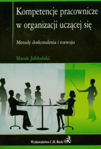 Okładka książki Kompetencje pracownicze w organizacji uczącej się