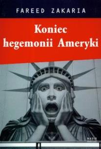 Okładka książki Koniec hegemonii Ameryki
