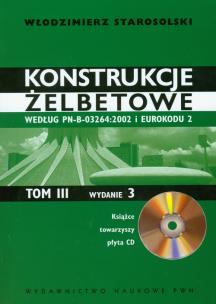 Okładka książki Konstrukcje żelbetowe tom 3 z płytą CD