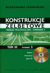Okładka książki Konstrukcje żelbetowe tom 3 z płytą CD