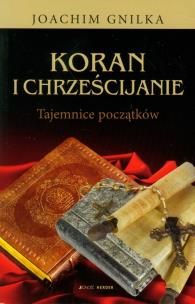 Okładka książki Koran i chrześcijanie Tajemnice początków