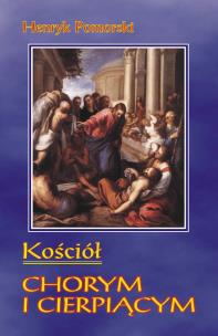 Okładka książki Kościół chorym i cierpiącym