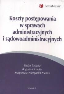 Okładka książki Koszty postępowania w sprawach administracyjnych i sądowoadministracyjnych