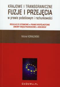 Okładka książki Krajowe i transgraniczne fuzje i przejęcia w prawie podatkowym i rachunkowości