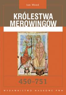 Okładka książki Królestwa Merowingów 450 - 751