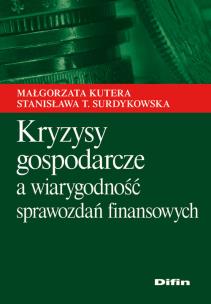 Okładka książki Kryzysy gospodarcze a wiarygodność sprawozdań finansowych