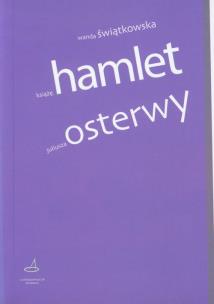 Okładka książki Książę Hamlet Juliusza Osterwy