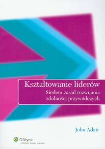Okładka książki Kształtowanie liderów