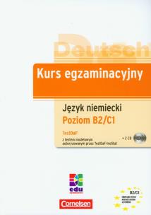 Okładka książki Kurs egzaminacyjny Język niemiecki Poziom B2/C1 + 2 CD