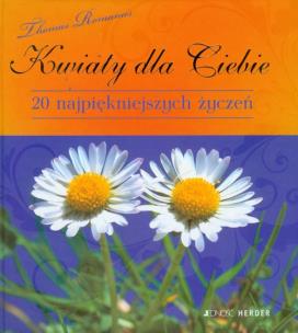 Okładka książki Kwiaty dla Ciebie 20 najpiękniejszych życzeń