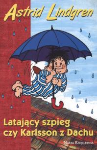 Okładka książki Latający szpieg czy Karlsson z Dachu
