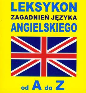 Okładka książki Leksykon zagadnień języka angielskiego od A do Z