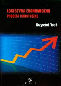 Okładka książki Logistyka ekonomiczna Procesy logistyczne