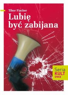 Okładka książki Lubię być zabijana