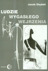 Okładka książki Ludzie wygasłego wejrzenia