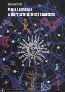 Okładka książki Magia i astrologia w literaturze polskiego oświecenia